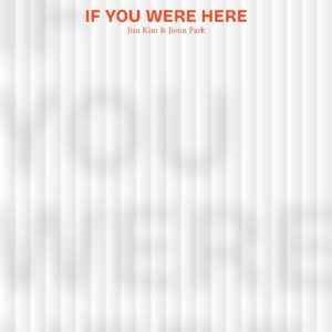 if you were here exhibition at neuworkshop